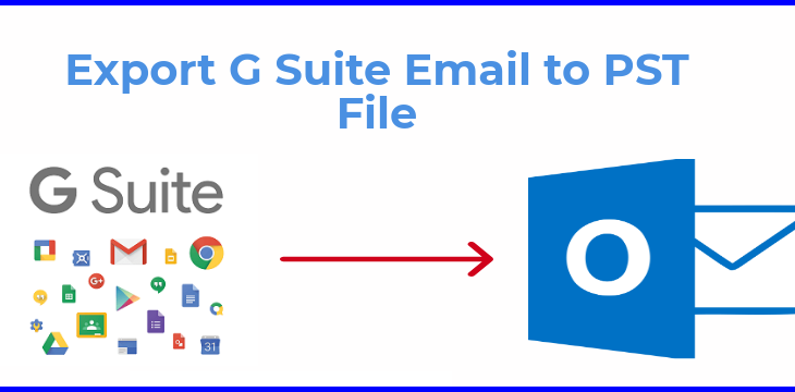 Export G Suite Email to PST File