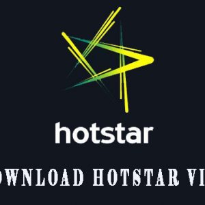 How to download hotstar videos