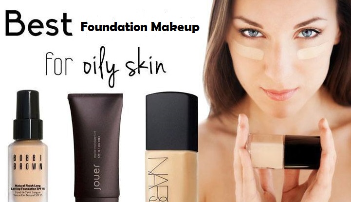 best foundation for oily skin.