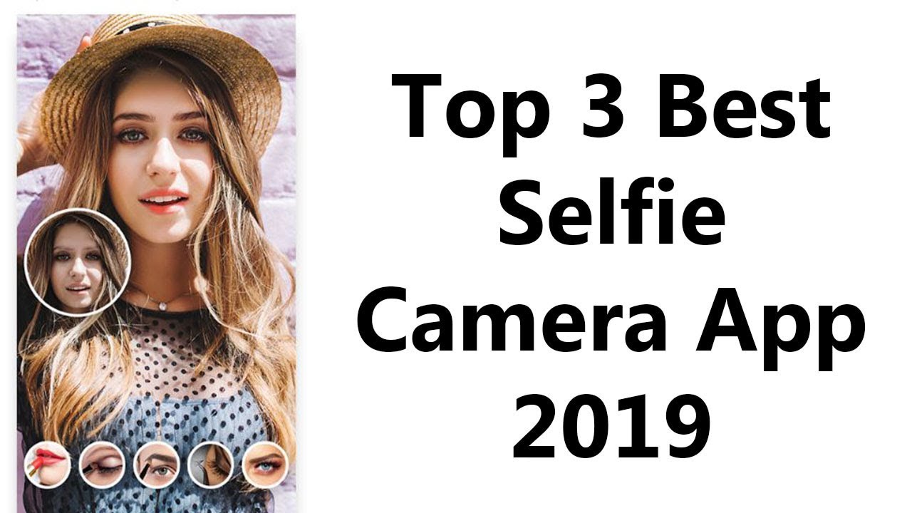 Best Selfie Camera App Tech Best Selfie Camera App