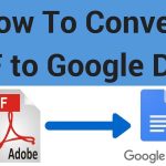How To Turn A PDF Into A Google Doc With 3 Tricks